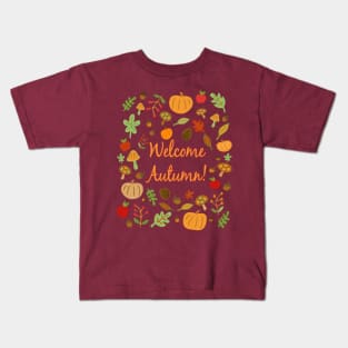 Welcome Autumn! Kids T-Shirt